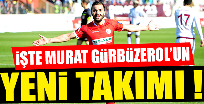 İŞTE MURAT GÜRBÜZEROL'UN YENİ TAKIMI