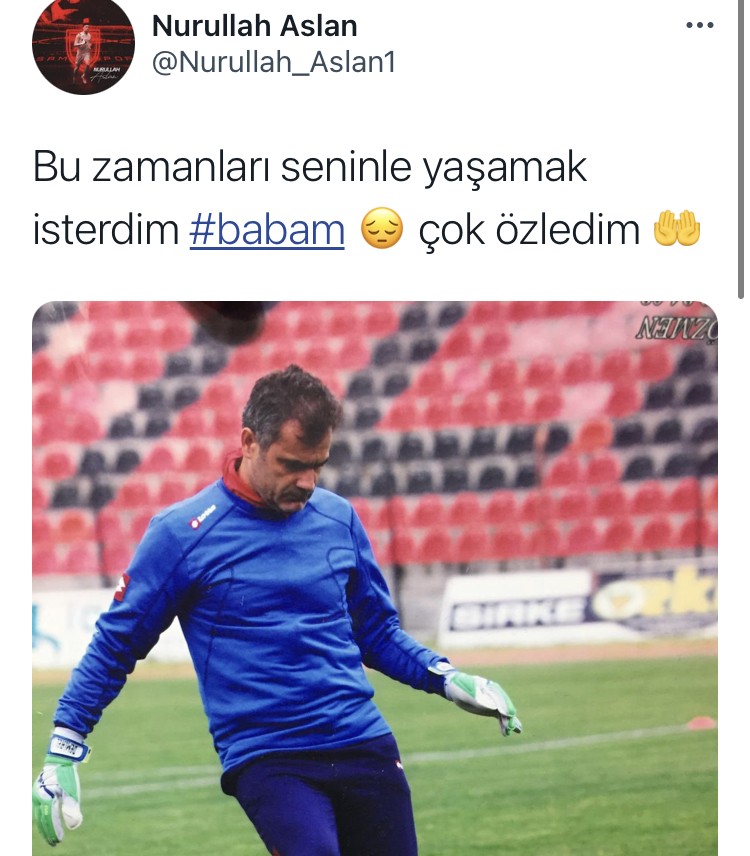 Nurullah Aslan'dan Herkesi Duygulandıran Paylaşım