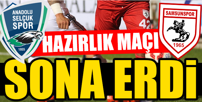 HAZIRLIK MAÇI SONA ERDİ