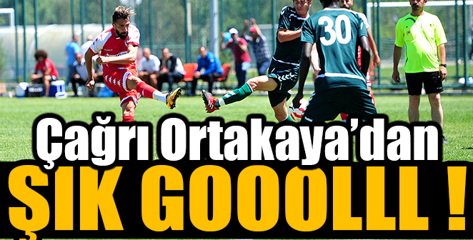 ÇAĞRI ORTAKAYA'DAN ŞIK GOL