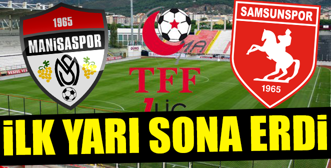 MANİSASPOR-SAMSUNSPOR