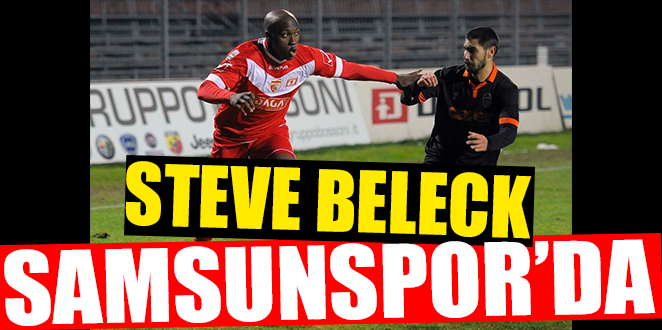 STEVE BELECK SAMSUNSPOR'DA