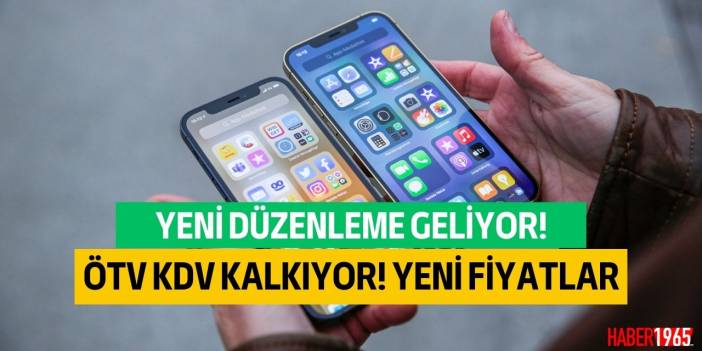 Yeni düzenleme geliyor! Telefonlarda ÖTV KDV kalkıyor işte yeni iPhone 11 12 13 14 fiyatları