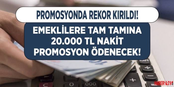 Denizbank, Garanti, ING ve İş Bankası Mayıs ayı yeni emekli promosyon kampanyasını açıkladı: 20 bin TL ödenecek