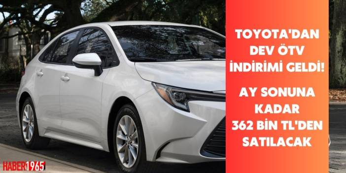 Toyota'dan dev ÖTV kampanyası! Yeni Corolla ay sonuna kadar 362.200 TL'den satılacak