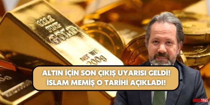 Altın yatırımı için son çıkış uyarısı geldi! İslam Memiş tarih vererek çağrı yaptı